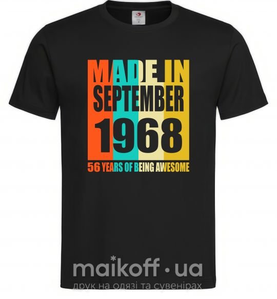 Мужская футболка Made in September 1968 56 years of being awesome Черный фото