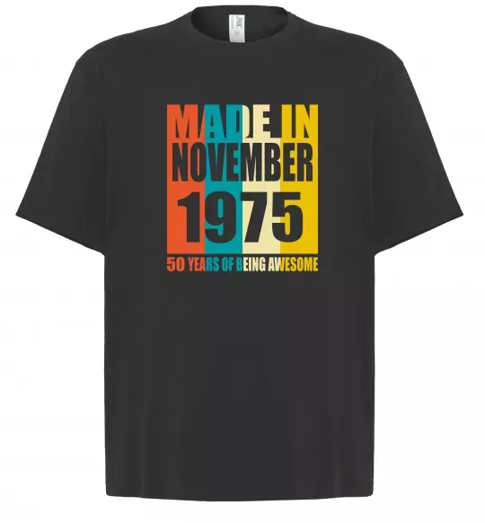 Футболка Оверсайз Made in November 1975 50 years of being awesome Черный фото