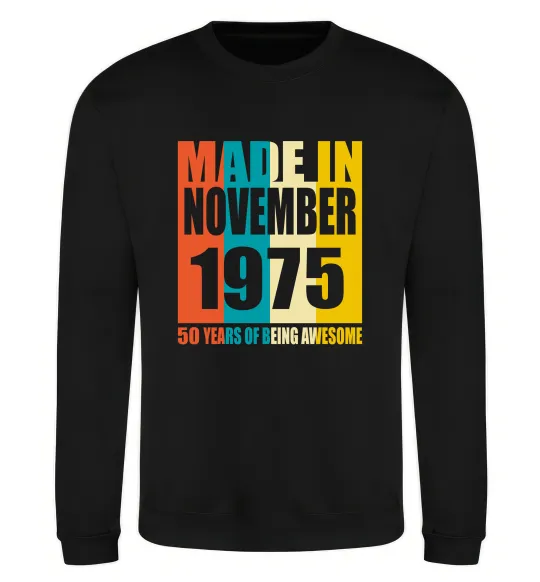 Свитшот Made in November 1975 50 years of being awesome Черный фото