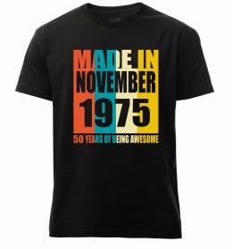 Мужская премиум футболка Made in November 1975 50 years of being awesome