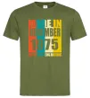 Мужская футболка Made in November 1975 50 years of being awesome Оливковый фото