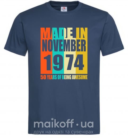 Мужская футболка Made in November 1974 50 years of being awesome Темно-синий фото