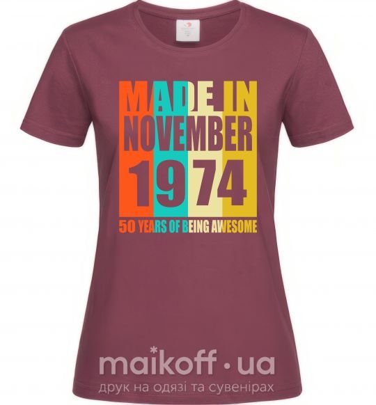 Жіноча футболка Made in November 1974 50 years of being awesome Бордовий фото