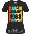 Жіноча футболка Made in January 1968 50 years of being awesome Чорний фото