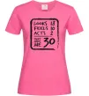 Жіноча футболка That makes me 30 Яскраво-рожевий фото