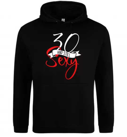 Женская толстовка (худи) 30 and still sexy Черный фото