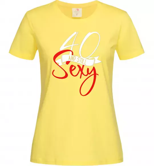 Женская футболка 40 and still sexy Лимонный фото