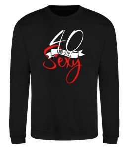 Свитшот 40 and still sexy