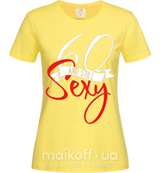Жіноча футболка 60 and still sexy Лимонний фото