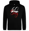 Жіноча толстовка (худі) 60 and still sexy Чорний фото