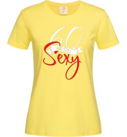 Женская футболка 60 and still sexy Женская футболка 60 and still sexy
