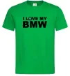 Чоловіча футболка I love my BMW logo Зелений фото