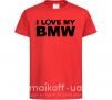 Дитяча футболка I love my BMW logo Червоний фото
