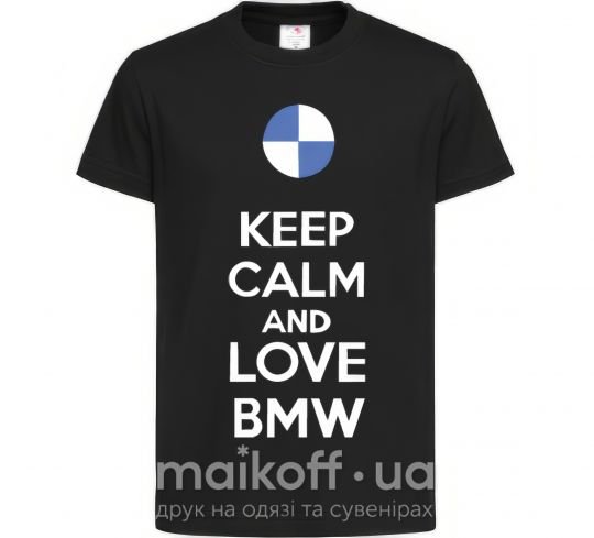 Детская футболка Keep calm and love BMW Черный фото