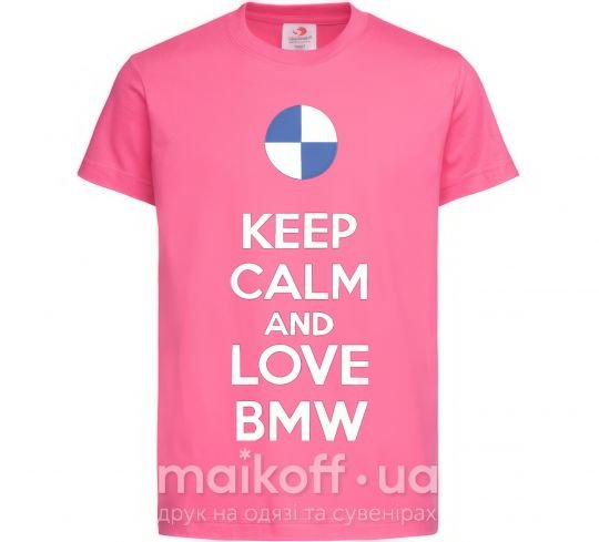 Дитяча футболка Keep calm and love BMW Яскраво-рожевий фото