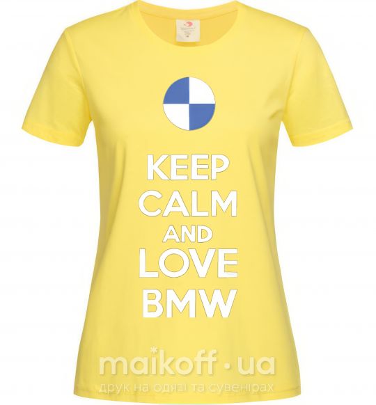 Женская футболка Keep calm and love BMW Лимонный фото