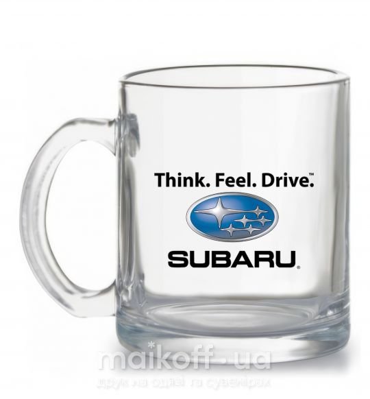 Чашка стеклянная Think feel drive Subaru Прозрачный фото