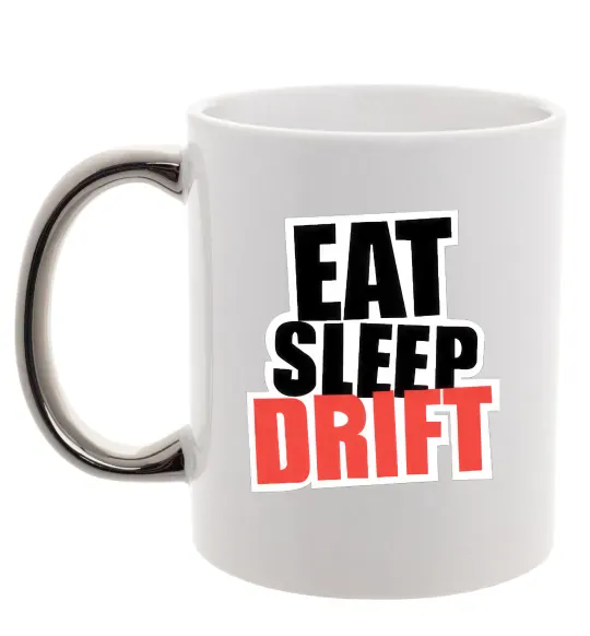 Чашка с цветной ручкой Eat sleep drift Серебро фото