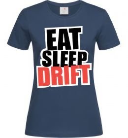 Женская футболка Eat sleep drift