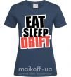 Жіноча футболка Eat sleep drift Темно-синій фото
