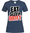 Женская футболка Eat sleep drift Темно-синий фото