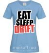 Жіноча футболка Eat sleep drift Блакитний фото