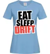 Женская футболка Eat sleep drift Голубой фото