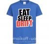 Детская футболка Eat sleep drift Ярко-синий фото
