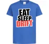 Детская футболка Eat sleep drift Ярко-синий фото