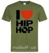 Чоловіча футболка I love HIP-HOP Оливковий фото