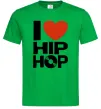 Мужская футболка I love HIP-HOP Зеленый фото