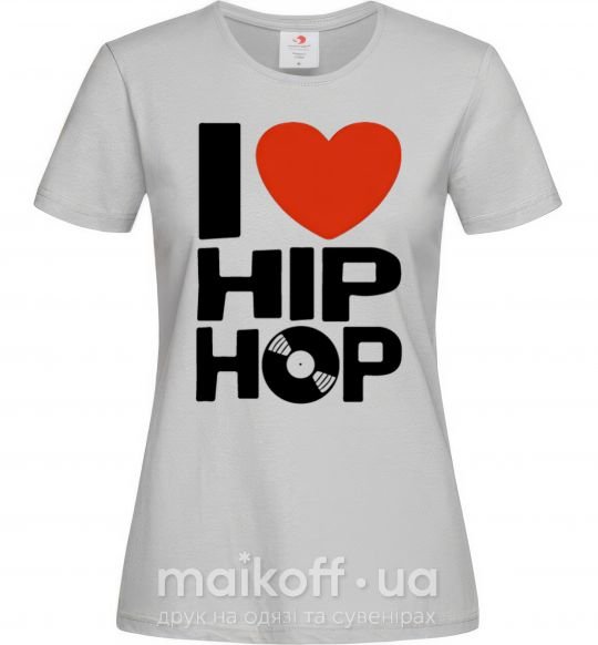 Жіноча футболка I love HIP-HOP Сірий фото