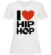 Жіноча футболка I love HIP-HOP Білий фото