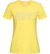 Жіноча футболка You don't always need a plan bro Лимонний фото