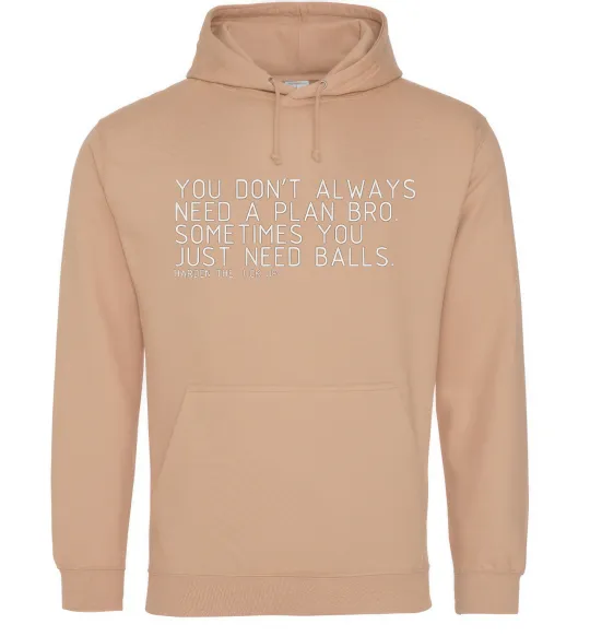 Женская толстовка (худи) You don't always need a plan bro Песочный фото