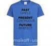 Детская футболка Past present future Ярко-синий фото