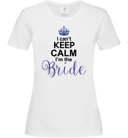 Жіноча футболка I can't keep calm i'm the bride