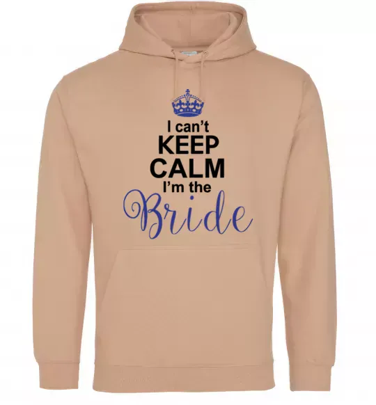 Женская толстовка (худи) I can't keep calm i'm the bride Песочный фото