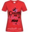 Женская футболка Queens are born in May Красный фото