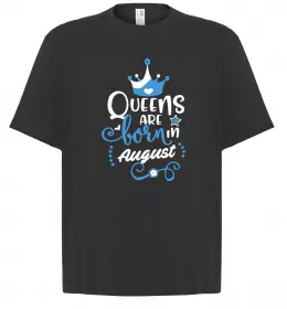 Футболка Оверсайз Queens are born in August Черный фото