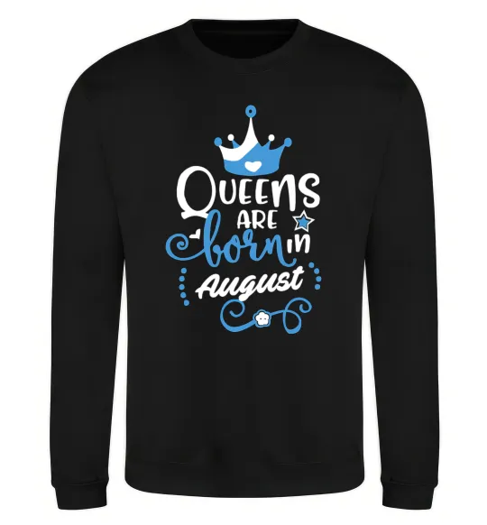 Свитшот Queens are born in August Черный фото