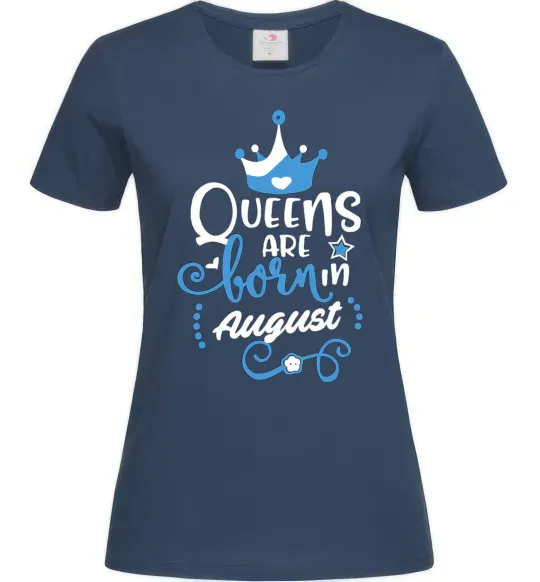 Жіноча футболка Queens are born in August Темно-синій фото
