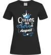 Жіноча футболка Queens are born in August Чорний фото