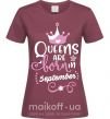 Жіноча футболка Queens are born in September Бордовий фото