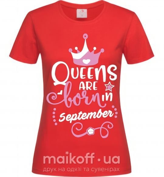 Жіноча футболка Queens are born in September Червоний фото