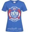 Жіноча футболка July 1978 40 years of being Awesome Яскраво-синій фото