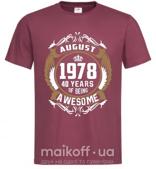 Мужская футболка August 1978 40 years of being Awesome Бордовый фото