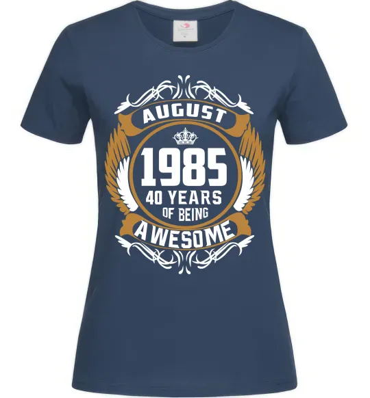 Жіноча футболка August 1985 40 years of being Awesome Темно-синій фото