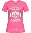 Женская футболка August 1978 40 years of being Awesome Ярко-розовый фото