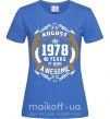 Жіноча футболка August 1978 40 years of being Awesome Яскраво-синій фото